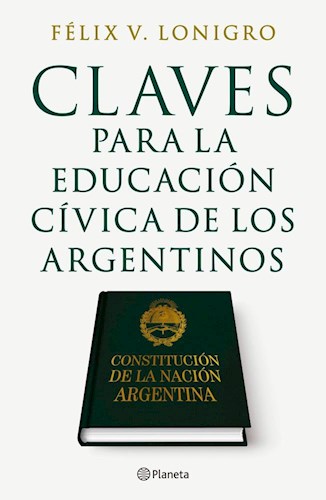 CLAVES PARA LA EDUCACION CIVICA DE LOS ARGENTINOS