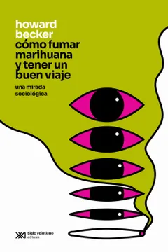 CÓMO FUMAR MARIHUANA Y TENER UN BUEN VIAJE (EDICION 2021)