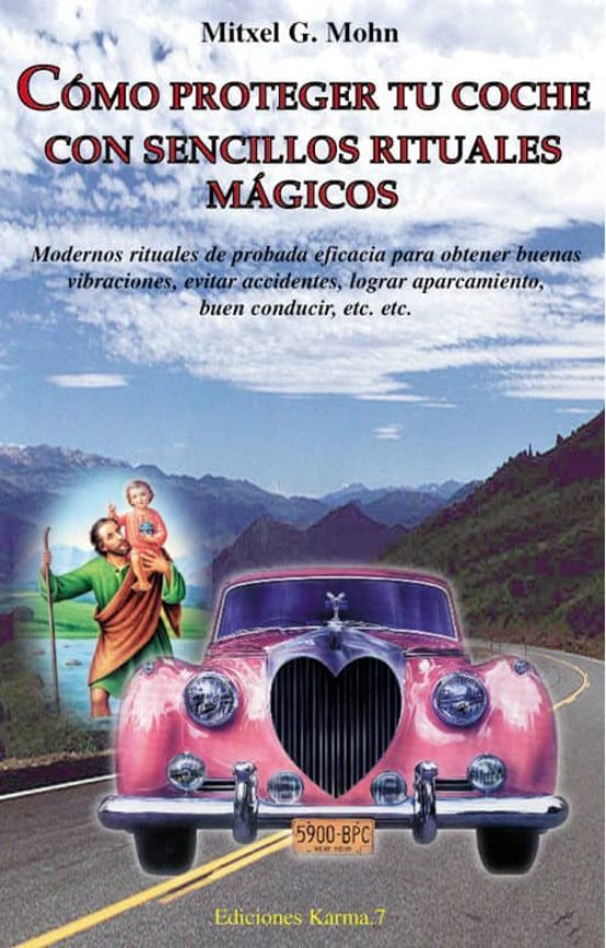 COMO PROTEGER TU COCHE CON SENCILLOS RITUALES MAGICOS