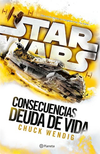 Star Wars Consecuencias Deuda de vida