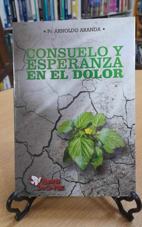 CONSUELO Y ESPERANZA EN EL DOLOR