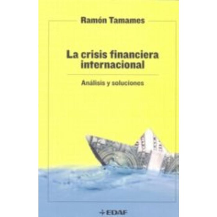 LA CRISIS FINANCIERA INTERNACIONAL