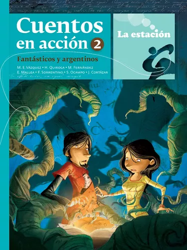 CUENTOS EN ACCIÓN 2 FANTASTICOS Y ARGENTINOS