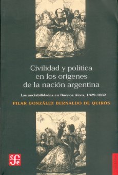 Civilidad y política en los orígenes de la nación argentina