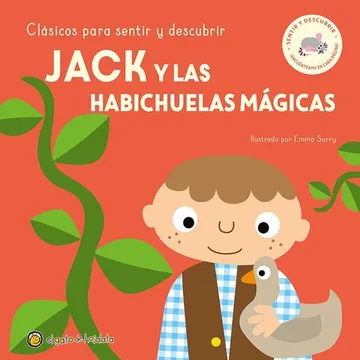 CLASICOS PARA SENTIR Y DESCUBRIR :JACK Y LAS HABICHUELAS MAGICAS