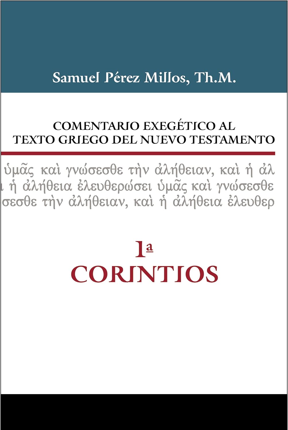 Comentario exegético al texto griego del Nuevo Testamento - 1 Corintios