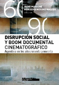 DISRUPCIÓN SOCIAL Y BOOM DOCUMENTAL CINEMATOGRÁFICO