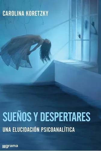 SUEÑOS Y DESPERTARES