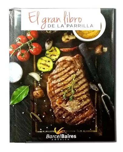 EL GRAN LIBRO DE LA PARRILLA