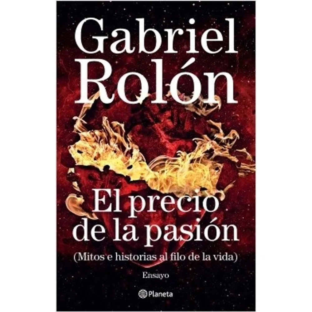 EL PRECIO DE LA PASIÓN (MITOS E HISTORIAS AL FILO DE LA VIDA)