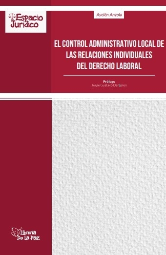 EL CONTROL ADMINISTRATIVO LOCAL DE LAS RELACIONES INDIVIDUALES DEL DERECHO LABORAL