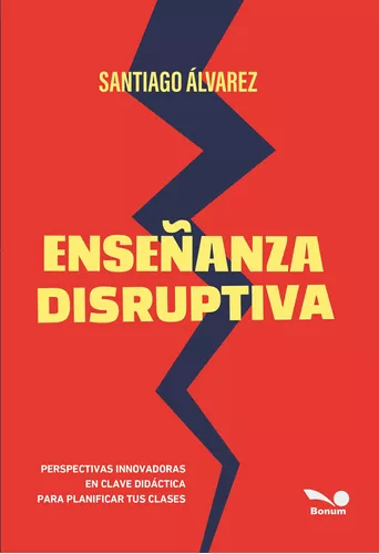 ENSEÑANZA DISRUPTIVA