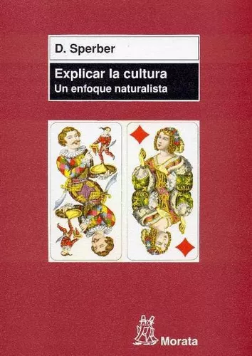 EXPLICAR LA CULTURA: UN ENFOQUE NATURALISTA