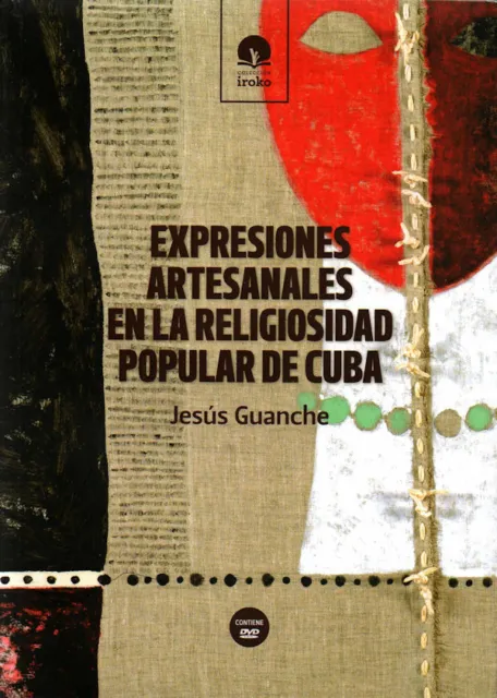 EXPRESIONES ARTESANALES EN LA RELIGIOSIDAD POPULAR CUBANA