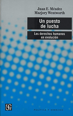 Un puesto de lucha. Los derechos humanos en evolución