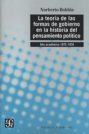 LA TEORIA DE LAS FORMAS DE GOBIERNO  EN LAS HISTORIA DEL PENSAMIENTO POLITICO