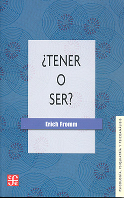 ¿Tener o ser?