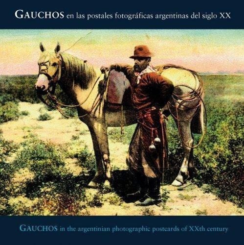 GAUCHOS EN LAS PRIMERAS POSTALES FOTOGRAFICAS ARGENTINA