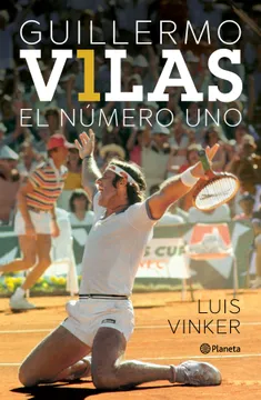 GUILLERMO VILAS. EL NÚMERO UNO