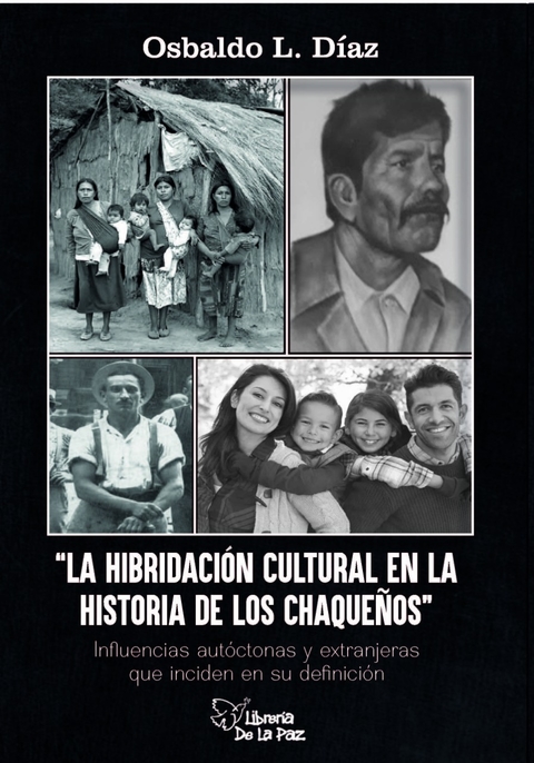 LA HIBRIDACIÓN CULTURAL EN LA HISTORIA DE LOS CHAQUEÑOS