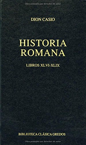 HISTORIA DE ROMA. LIBROS XLVI-XLIX