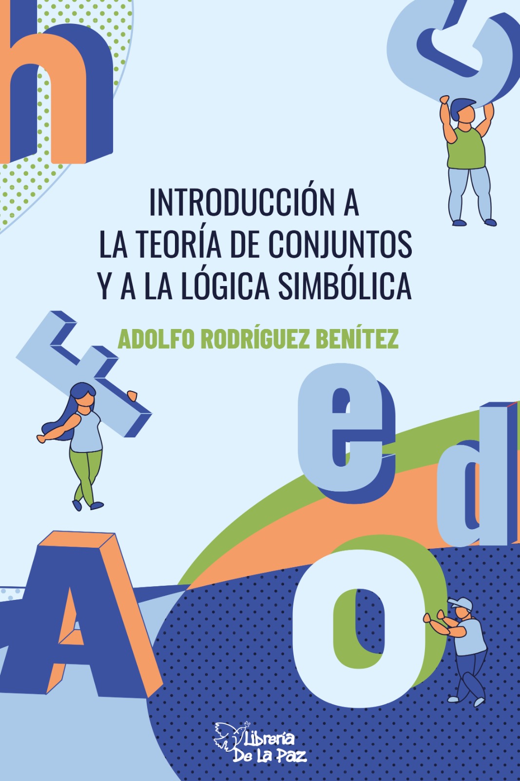 INTRODUCCION A LA TEORIA DE CONJUNTOS Y A LA LOGICA SIMBOLICA