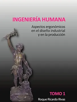 INGENIERÍA HUMANA TOMO 1