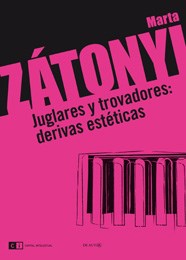 JUGLARES Y TROVADORES DERIVAS ESTETICAS