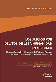 LOS JUICIOS POR DELITOS DE LESA HUMANIDAD EN MISIONES