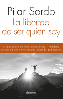 LA LIBERTAD DE SER QUIÉN SOY