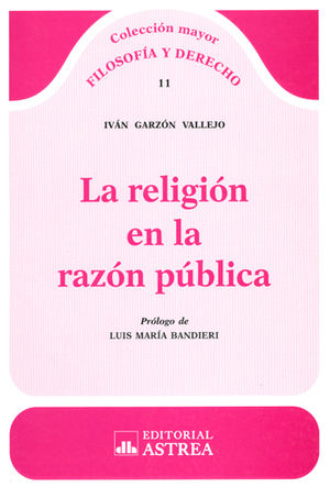 LA RELIGIÓN EN LA RAZÓN PÚBLICA