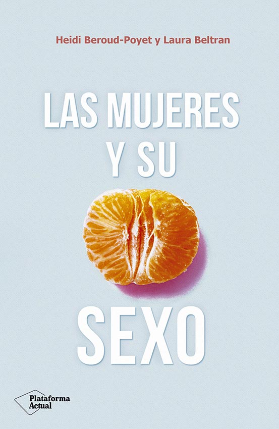 LAS MUJERES Y SU SEXO