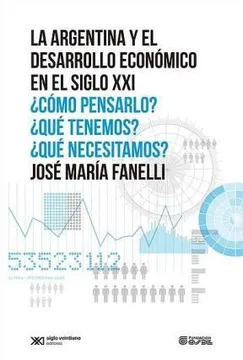 LA ARGENTINA Y EL DESARROLLO ECONÓMICO EN EL SIGLO XXI