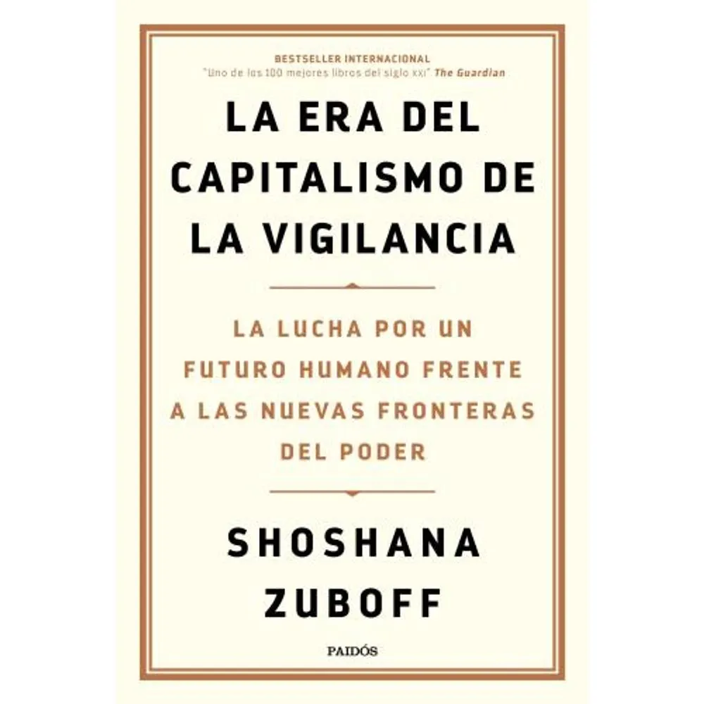 LA ERA DEL CAPITALISMO DE LA VIGILANCIA