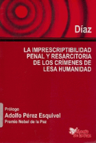 LA IMPRESCRIPTIBILIDAD PENAL Y RESARCITORIA DE LOS CRÍMENES DE LESA HUMANIDAD