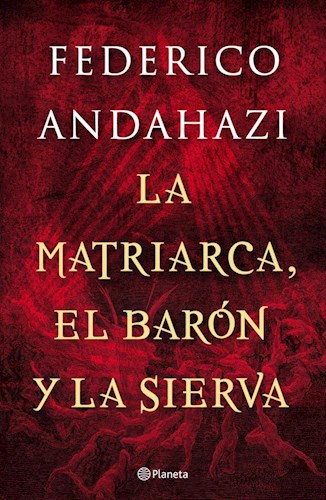 LA MATRIARCA, EL BARÓN Y LA SIERVA