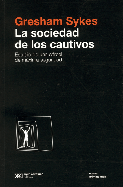 LA SOCIEDAD DE LOS CAUTIVOS