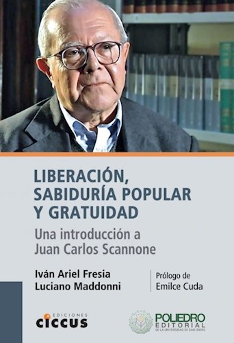 LIBERACIÓN, SABIDURÍA POPULAR Y GRATUIDAD