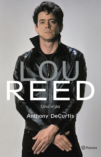 LOU REED. UNA VIDA