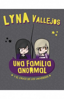 UNA FAMILIA ANORMAL (4) Y EL CRUCE DE LOS UNIVERSOS