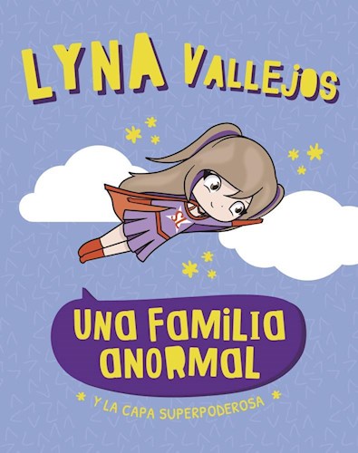 UNA FAMILIA ANORMAL (5) Y LA CAPA SUPERPODEROSA