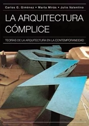 LA ARQUITECTURA COMPLICE