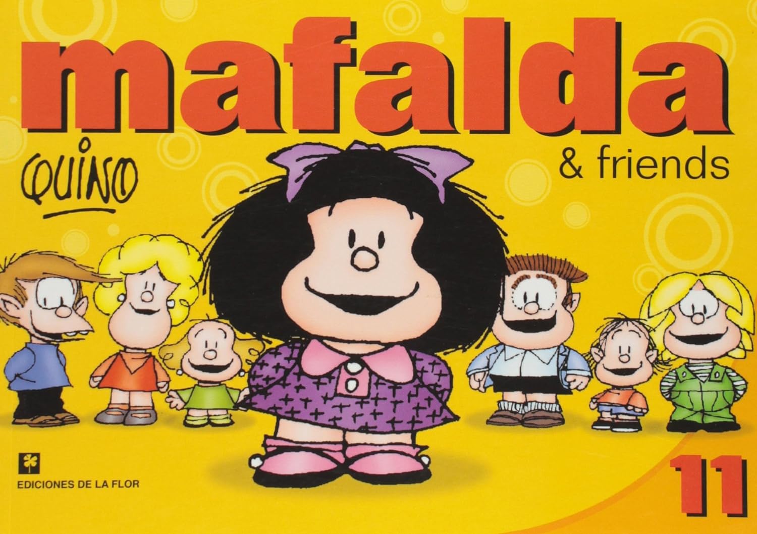 MAFALDA & FRIENDS 11 (EN INGLES)