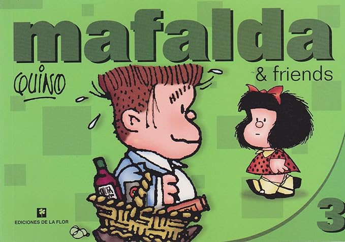 MAFALDA & FRIENDS 3 (EN INGLES)