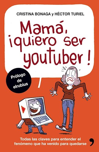 MAMA QUIERO SER YOUTUBER