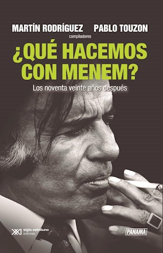 QUE HACEMOS CON MENEM