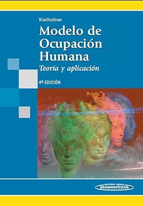 MODELO DE OCUPACION HUMANA TEORIA Y APLICACION ( 4°EDICION)