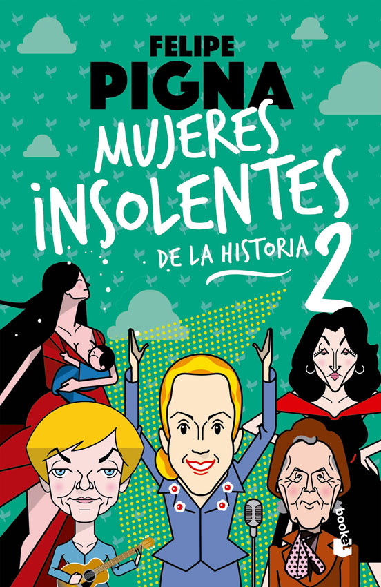 MUJERES INSOLENTES DE LA HISTORIA 2