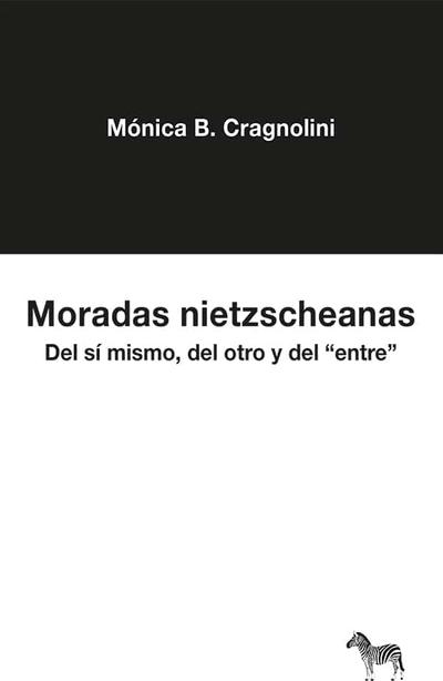 MORADAS NIETZSCHEANAS Del sí mismo, del otro y del "entre"