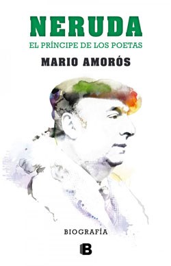 NERUDA EL PRINCIPE DE LOS POETAS